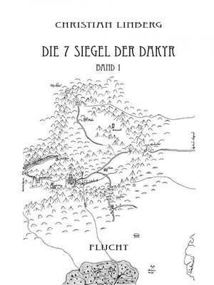 cover image of Die sieben Siegel der Dakyr--Band 1--Flucht